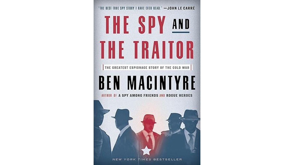 espionage betrayal cold war extraordinary